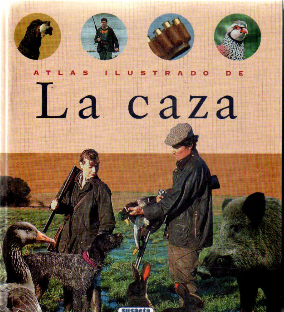 ATLAS ILUSTRADO DE LA CAZA.