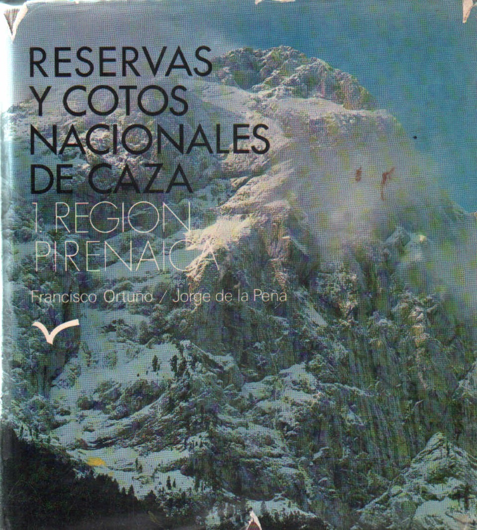 RESERVAS Y COTOS NACIONALEZ DE CAZA 1. REGION PIRENAICA