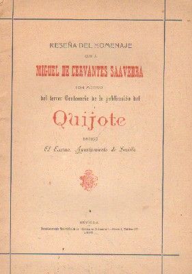 RESEÑA DEL HOMENAJE QUE A CERVANTES CON MOTIVO DEL TERCER CENTENARIO DEL QUIJOTE, DEDICO…
