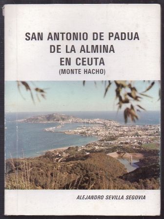 SAN ANTONIO DE PADUA DE LA ALMINA EN CEUTA (MONTE HACHO)