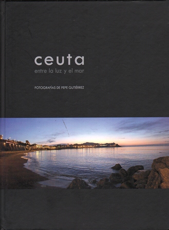 CEUTA ENTRE LA LUZ Y EL MAR