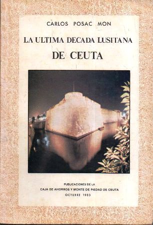 LA ULTIMA DECADA LUSITANA EN CEUTA
