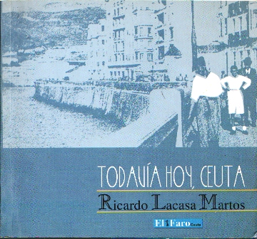 TODAVIA HOY, CEUTA