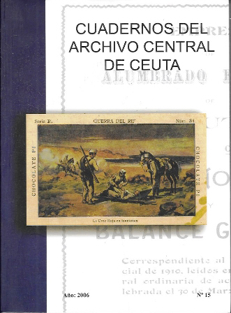 CUADERNOS DEL ARCHIVO CENTRAL DE CEUTA AÑO: 2006 Nº 15