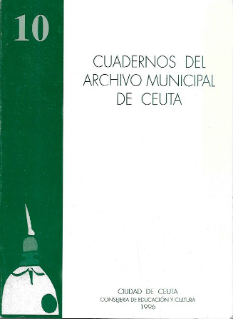 CUADERNOS DEL ARCHIVO MUNICIPAL DE CEUTA Nº 10 AÑO 1996