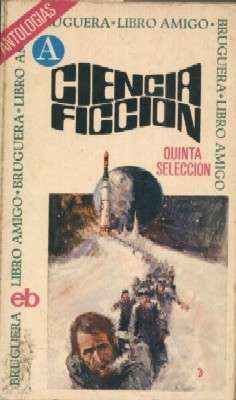CIENCIA FICCIÓN. QUINTA SELECCIÓN. (ANTOLOGIAS)
