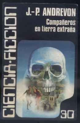 COMPAÑEROS EN TIERRA EXTRAÑA. COLECCIÓN CIENCIA FICCION N.º 30.