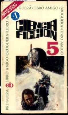 CIENCIA FICCION.  SELECCIÓN 5. COLECCIÓN LIBRO AMIGO N.º 205