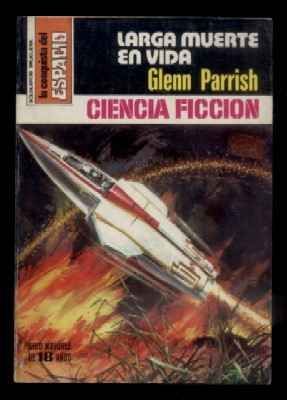 LARGA MUERTE EN VIDA. COLECCIÓN LA CONQUISTA DEL ESPACIO N.º 502.