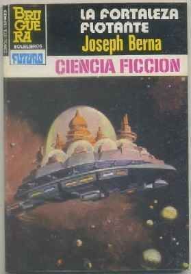 LA FORTALEZA FLOTANTE. COL. FUTURO ESPACIO EXTRA Nº 661. BRUGUERA