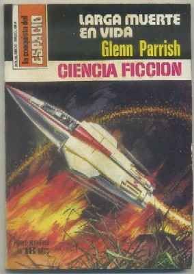 LARGA MUERTE EN VIDA. COL. CONQUISTA DEL ESPACIO  Nº 502. BRUGUERA