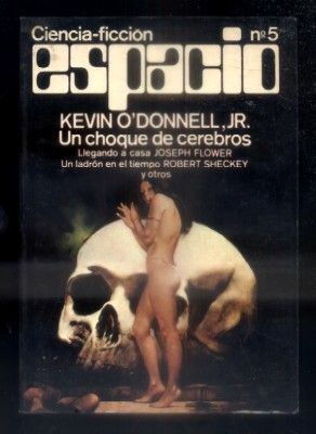 CIENCIA FICCION Nº 5. ESPACIO. KEVIN O'DONNELL, JR., JOSEPH FLOWER, ROBERT SHECKEY, ETC.