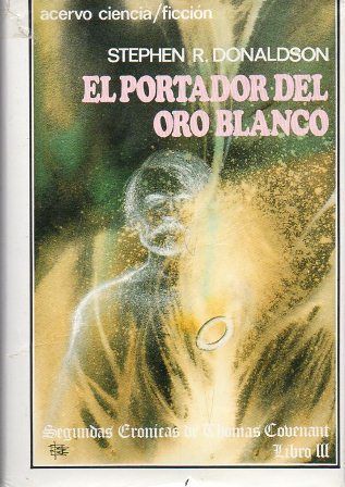EL PORTADOR DEL ORO BLANCO (ACERVO CIENCIA FICCION)