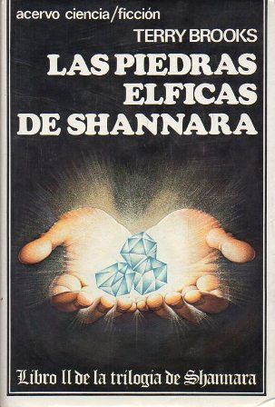 LAS PIEDRAS ELFICAS DE SHANNARA - LIBRO II DE LA TRILOGIA DE SHANNARA