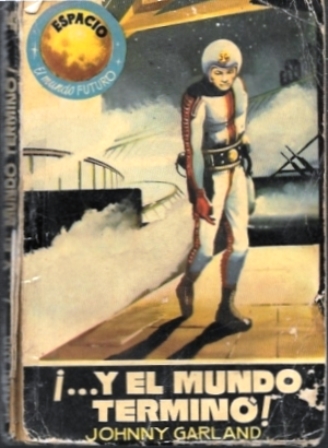 ¡…Y EL MUNDO TERMINO! - COLECCIÓN ESPACIO 243