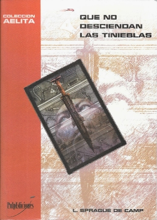 QUE NO DESCIENDAN LAS TINIEBLAS - COLECCIÓN AELITA Nº 1