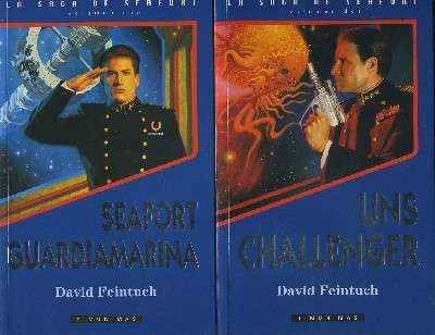 LA SAGA DE SEAFORT VOLUMEN UNO Y DOS -- SEAFORT GUARDIAMARINA Y UNS CHALLENGER