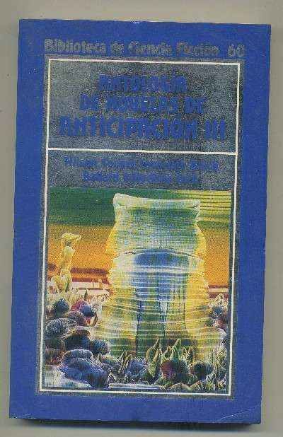 ANTOLOGIA DE NOVELAS DE ANTICIPACION III