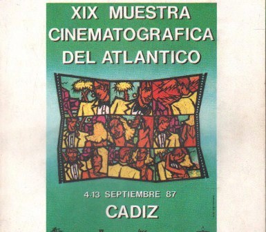 XVIII MIUESTRA CINEMATOGRÁFICA DEL ATLÁNTICO. CÁDIZ, 4-13 SEPTIEMBRE 1987