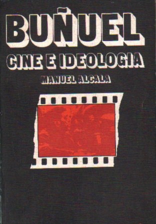 BUÑUEL CINE E IDEOLOGIA