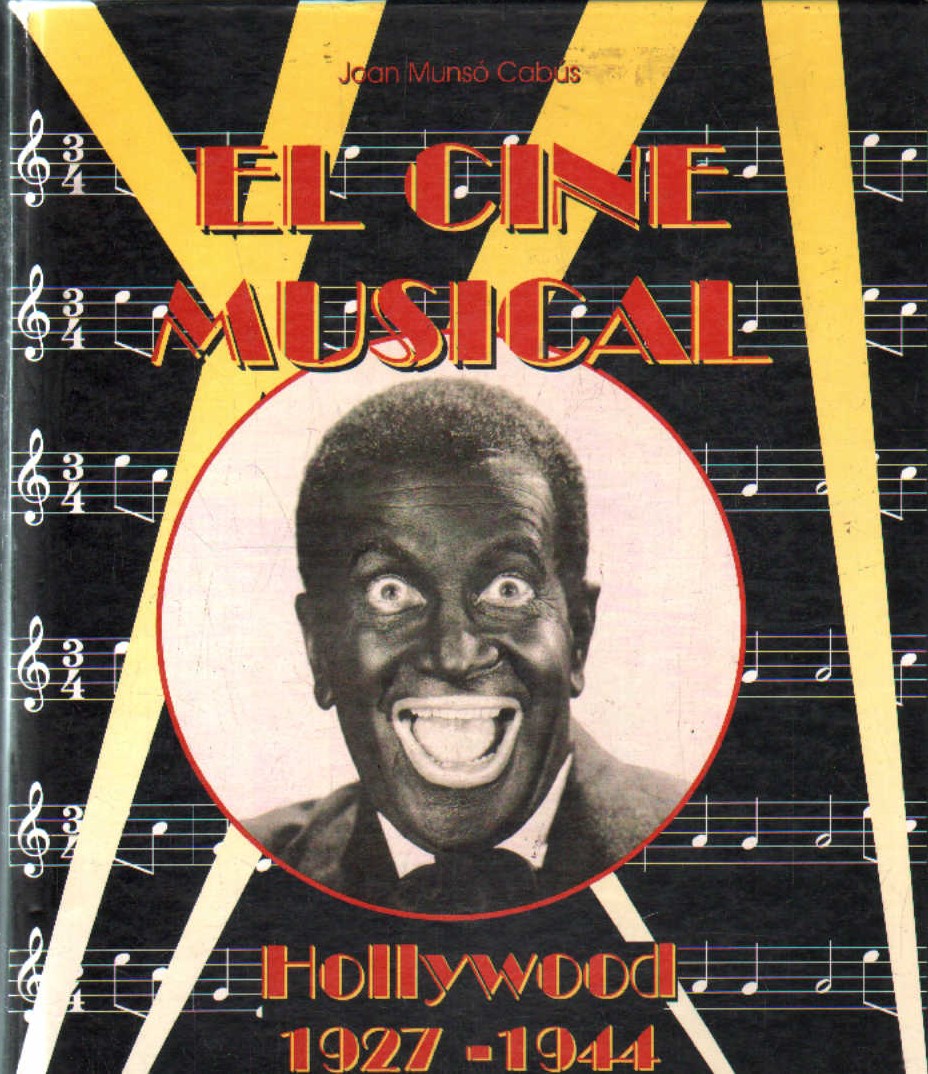 EL CINE MUSICAL VOL.1: HOLLYWOOD 1927-1944