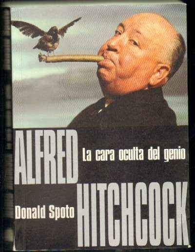 ALFRED HITCHCOCK. LA CARA OCULTA DEL GENIO
