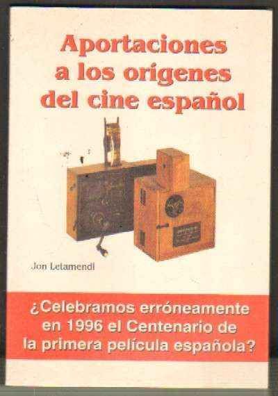 APORTACIONES A LOS ORIGENES DEL CINE ESPAÑOL