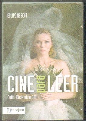 EQUIPO RESEÑA. CINE PARA LEER. JULIO-DICIEMBRE 2011