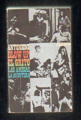 BLOW UP. EL GRITO. LAS AMIGAS. LA AVENTURA. Volumen doble.