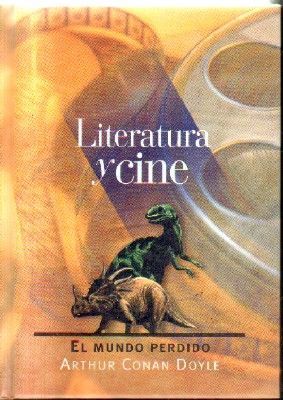 LITERATURA Y CINE.EL MUNDO PERDIDO.