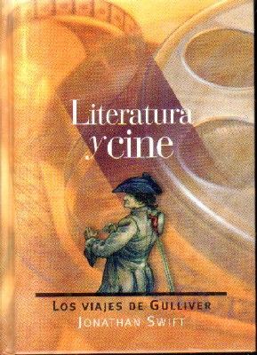 LITERATURA Y CINE.LOS VIAJES DE GULLIVER.