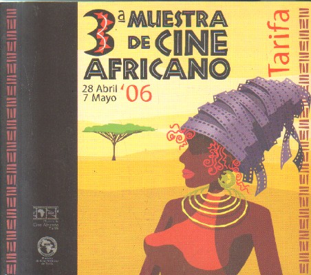 3ª MUESTRA DE CINE AFRICANO. 28 ABRIL, 7 MAYO. 06. TARIFA.