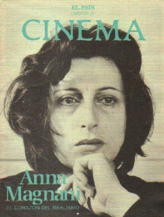 CINEMA CAPITULO 12 (EL PAIS): ANNA MAGNANI, EL CORAZON DEL REALISMO