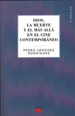 DIOS, LA MUERTE Y EL MÁS ALLÁ EN EL CINE CONTEMPORANEO