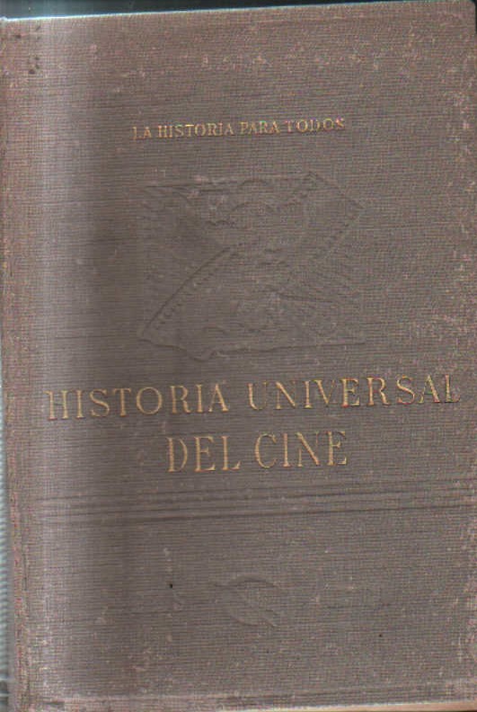 HISTORIA PARA TODOS. HISTORIA UNIVERSAL DEL CINE.