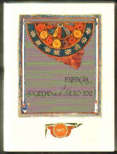 ENERGIA Y SOCIEDAD EN EL SIGLO XXI