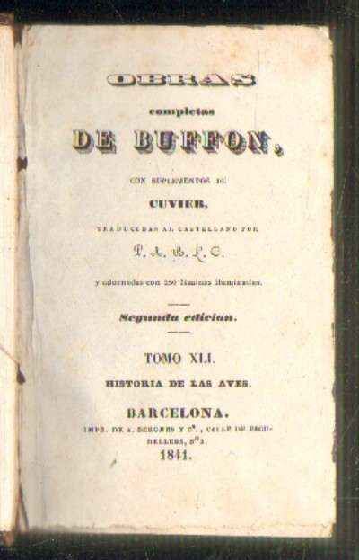 OBRAS COMPLETAS DE BUFFON. TOMOS XLI+XLII+XLIII. 3 TOMOS EN UN VOLUMEN. HISTORIA DE LAS AVES