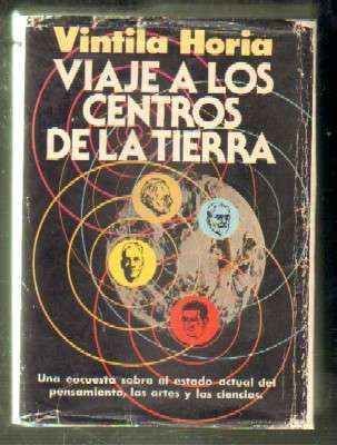 VIAJE A LOS CENTROS DE LA TIERRA. UNA ENCUESTA SOBRE EL ESTADO ACTUAL DEL PENSAMIENTO,LAS ARTES…