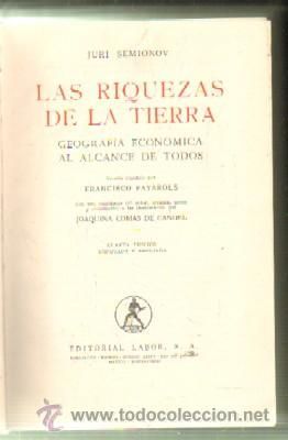 LAS RIQUEZAS DE LA TIERRA. GEOGRAFÍA ECONÓMICA AL ALCANCE DE TODOS