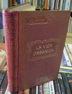 LA VIDA ORGÁNICA EN SÍ MISMAY EN SUS MANIFESTACIONES. CONFERENCIAS