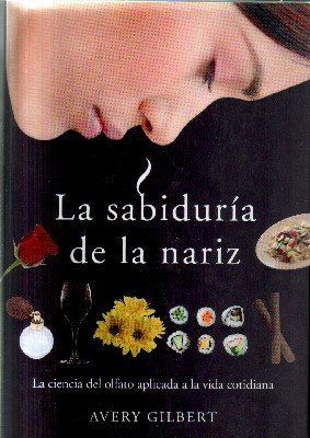 LA SABIDURIA DE LA NARIZ.