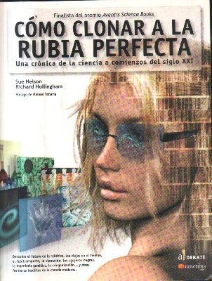 COMO CLONAR A LA RUBIA PERFECTA.