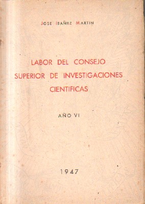 LABOR DEL CONSEJO SUPERIOR DE INVESTIGACIONES CIENTIFICAS. AÑO VI