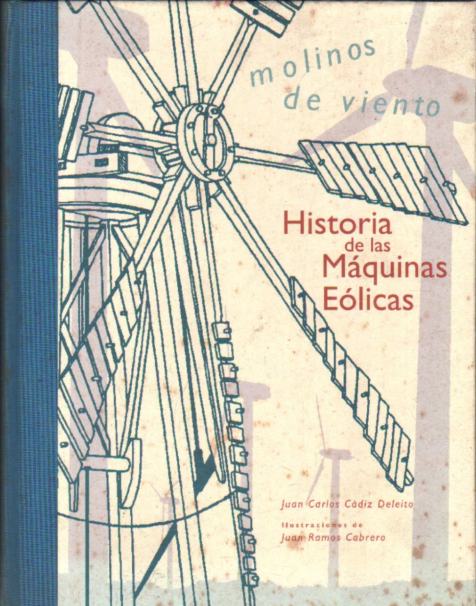 HISTORIA DE LAS MAQUINAS EOLICAS