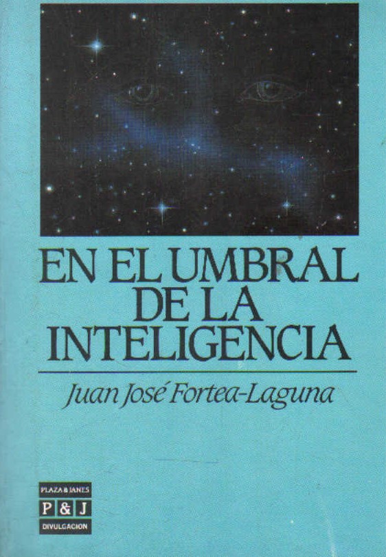 EN EL UMBRAL DE LA INTELIGENCIA