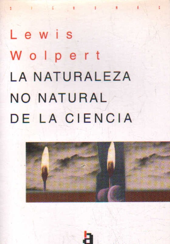 LA NATURALEZA NO NATURAL DE LA CIENCIA