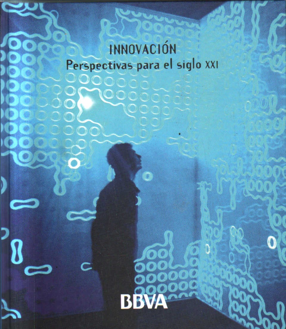 INNOVACION. PERSPECTIVA PARA EL SIGLO XXI.