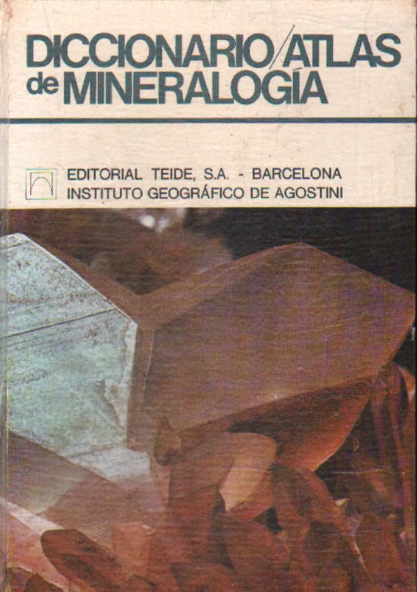 DICCIONARIO/ATLAS DE MINERALOGIA