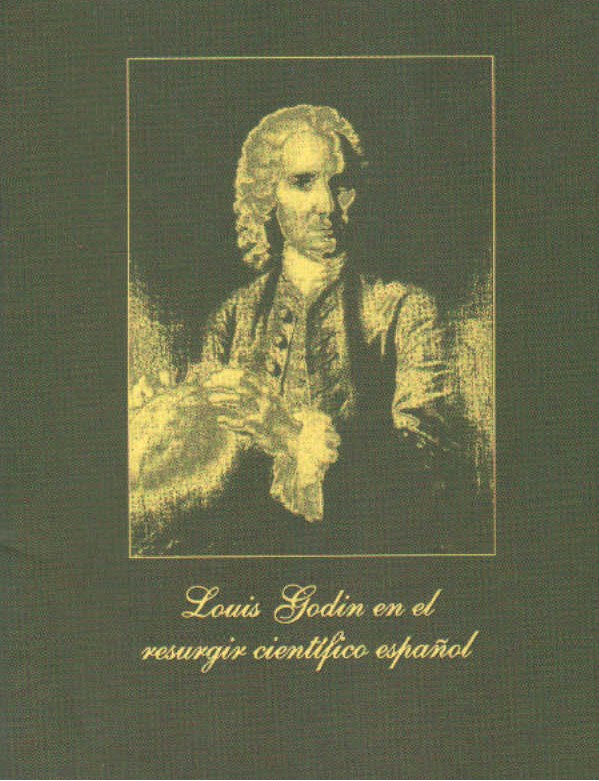 LOUIS GODIN EN EL RESURGIR CIENTÍFICO ESPAÑOL
