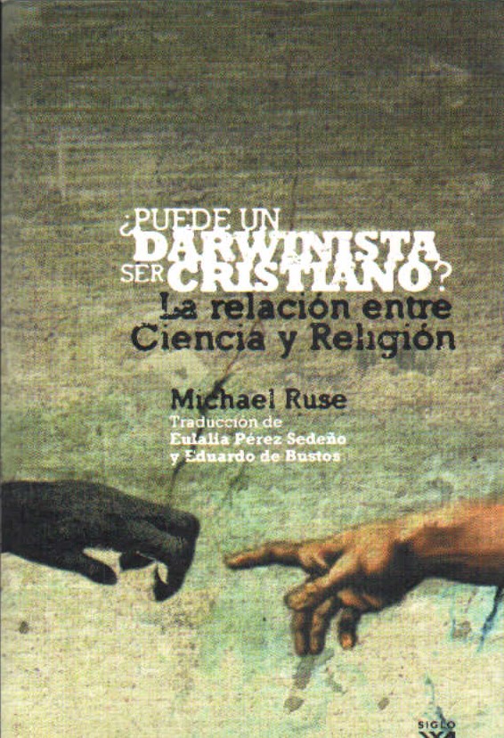 ¿PUEDE UN DARWINISTA SER CRISTIANO LA RELACIÓN ENTRE CIENCIA Y RELIGIÓN